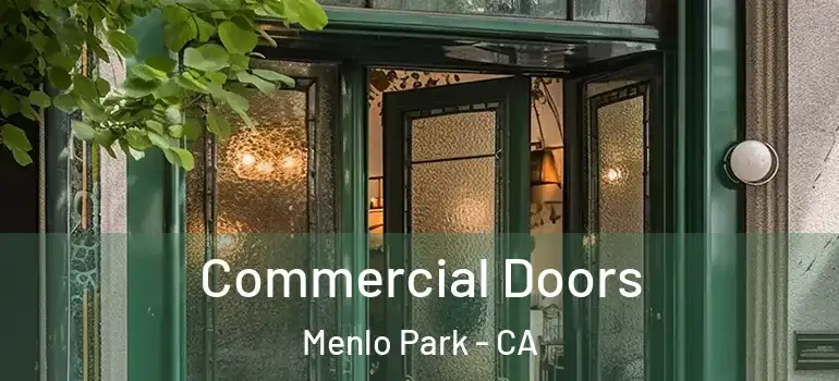  Commercial Doors Menlo Park - CA