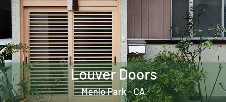  Louver Doors Menlo Park - CA