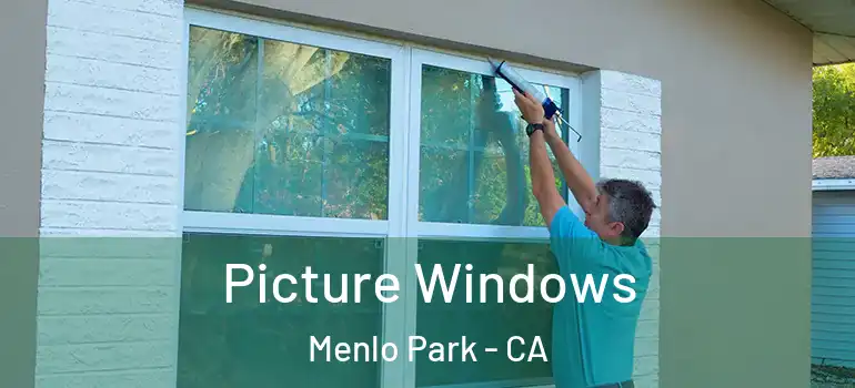  Picture Windows Menlo Park - CA