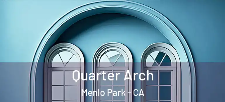  Quarter Arch Menlo Park - CA
